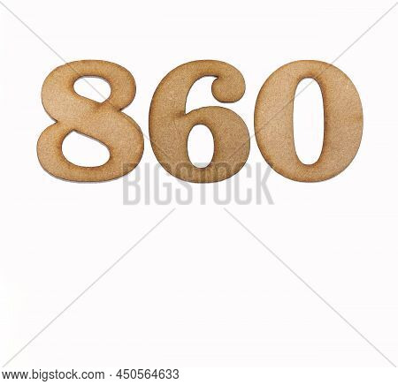 Number 860 - Piece Of Wood Isolated On White Background