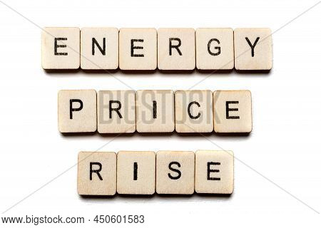 Concept On The War In Ukraine Showing A Sign Reading Energy Price Rise