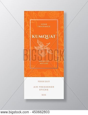 Kumquat Home Fragrance Abstract Vector Label Template. Hand Drawn Sketch Flowers, Leaves Background 