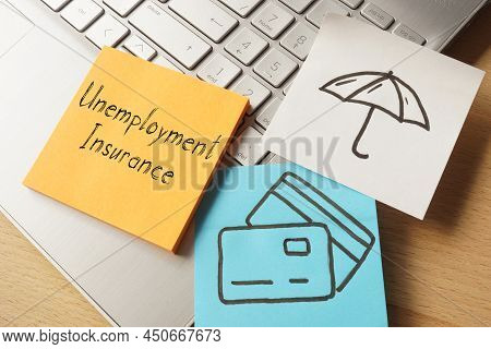 Unemployment Insurance Is Shown On A Business Photo Using The Text