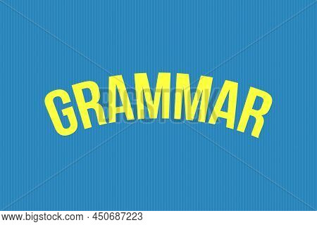 Grammar Typography Text Vector Design On Blue Background.