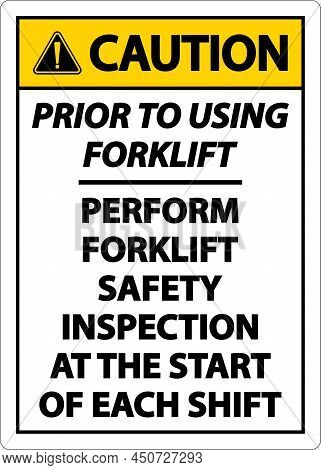 Caution Perform Safety Inspection Sign On White Background