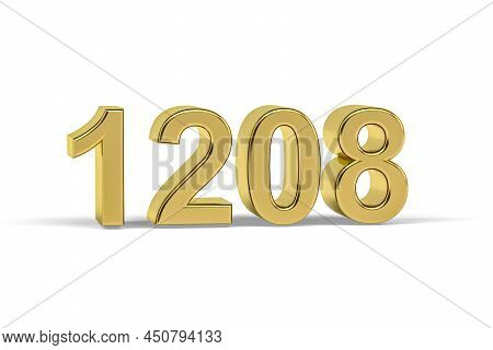 Golden 3d Number 1208 - Year 1208 Isolated On White Background - 3d Render