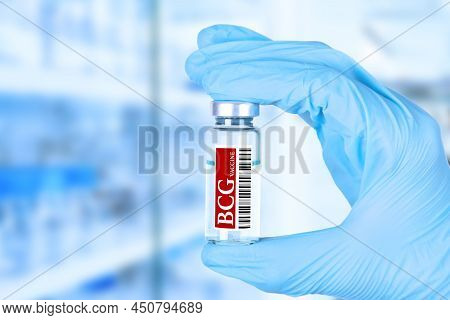 Bcg, Tuberculosis Vaccine. Medical Ampoule In The Hands Of A Doctor. Vaccination Awareness Concept. 
