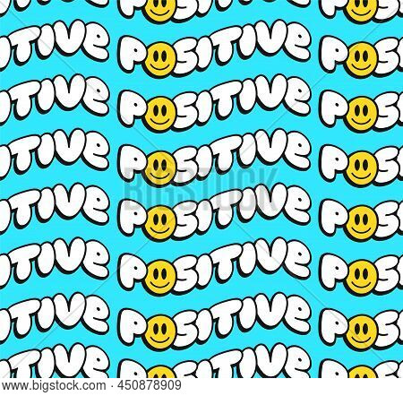 Positive Word Quote Text Seamless Pattern. Vector Doodle Cartoon Character Illustration Design. Posi