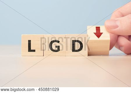 Concept Loss Given Default Or Lgd. Business Acronym. Cubes With Letters And An Arrow Down