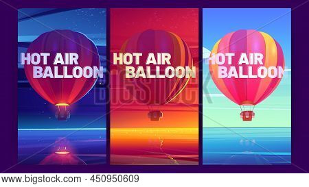 Posters With Hot Air Balloon Fly Above Sea Or Lake At Night, Sunset And Day. Vector Flyers Of Airshi