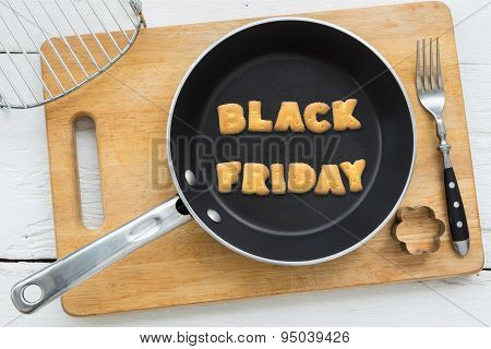 Cookie Biscuits Word Black Friday In Frying Pan