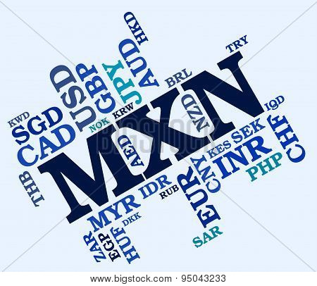 Mxn Currency Indicates Exchange Rate And Foreign