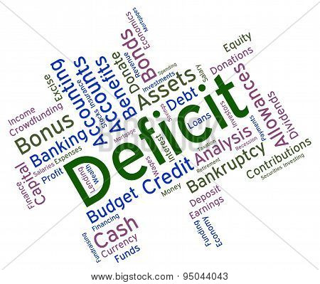 Deficit Word Shows Financial Obligation And Deficiency