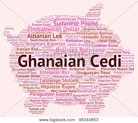 Ghanaian Cedi Indicates Currency Exchange And Coinage