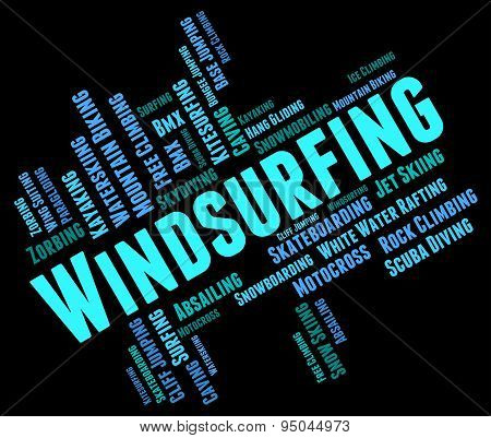 Windsurfing Word Means Sail Boarding And Sailboarding