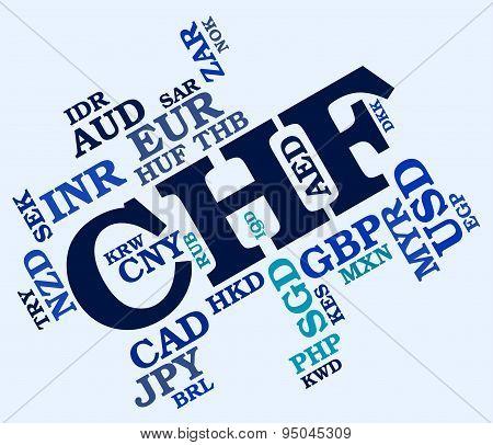 Chf Currency Means Swiss Francs And Currencies