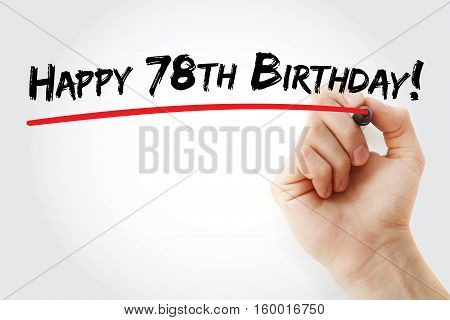 Hand Writing Happy 78Th Birthday With Marker