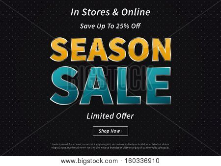 Banner Season Sale vector illustration on black background. Creative banner Season Sale Save Up To 25 Off layout for m-commerce mobile promotions retail sale materials coupons advertising.