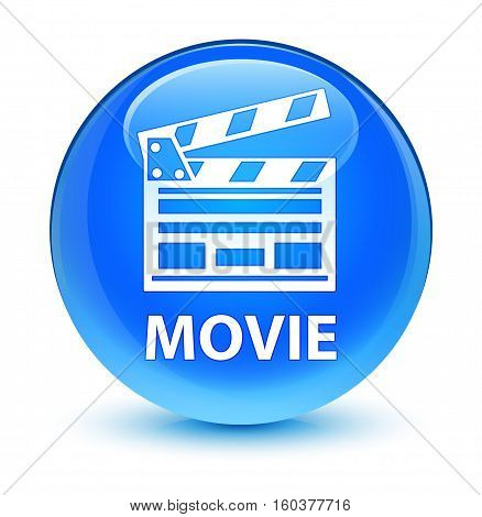Movie (cinema Clip Icon) Glassy Cyan Blue Round Button
