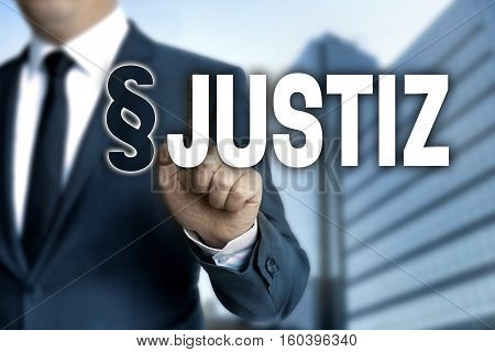 Justiz (in German Justice) Is Shown By Businessman