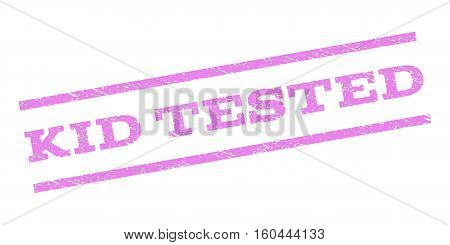 Kid Tested watermark stamp. Text tag between parallel lines with grunge design style. Rubber seal stamp with dirty texture. Vector violet color ink imprint on a white background.