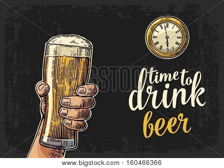 Male hand holding glass beer and antique pocket watch. Vintage vector engraving illustration for web poster invitation to party. Time to Drink lettering. Isolated on dark background.