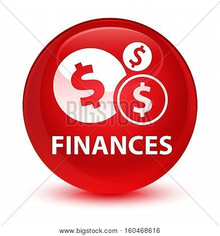 Finances (dollar sign) isolated on abstract glassy red round button