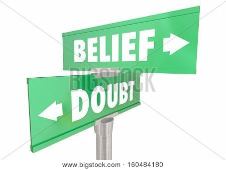Belief Vs Doubt Faith Believe Confidence Signs 3d Illustration