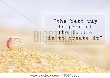 Inspirational Motivating Quote Of Shell Clam On The Sand At The Beach.
