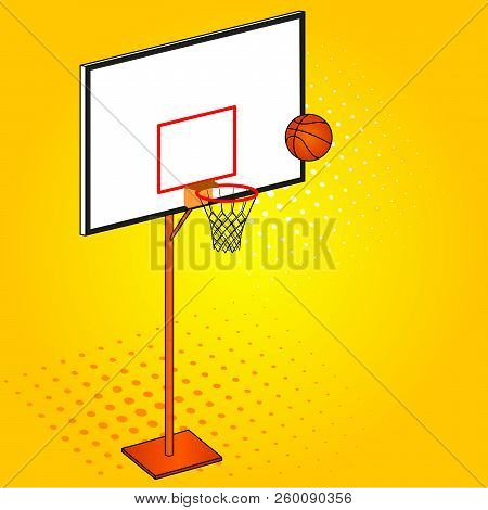 Basketball Hoop And Ball. Object Pop Art Background. Raster Imitation Comic Style