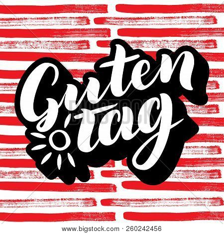 Guten Tag. Word Hello, Good Day In German. Fashionable Calligraphy.  Illustration On Colorful Backgr