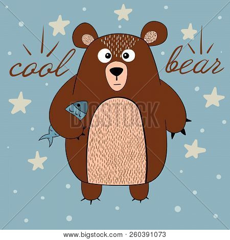 Cute Bear With Fish Illustration. Idea For Print T-shirt. Vector Eps 10