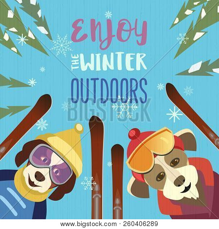 Season Motivation Quote Enjoy Winter Outdoors.. Cute Comic Dogs In Sport Hats, Glasses With Mountain