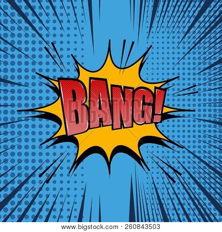 Comic Dynamic Light Template With Red Bang Inscription Yellow Speech Bubble Halftone Sound And Rays 