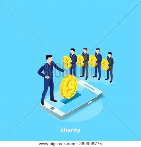 Men In Business Suits Stand In Line To Make A Charitable Contribution And A Smartphone As A Tool For