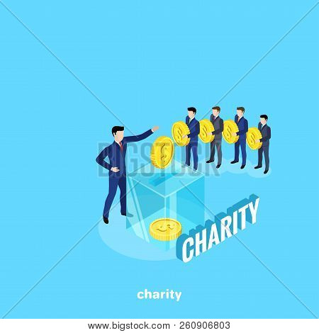 Men In Business Suits Stand In Line To Make A Charitable Contribution And A Glass Box As A Tool For 