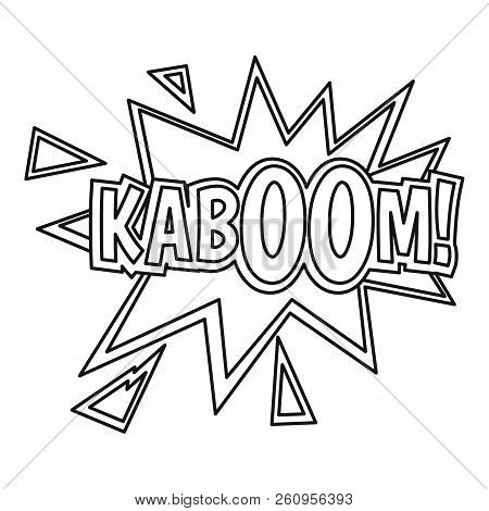 Kaboom, Comic Book Explosion Icon. Outline Illustration Of Kaboom, Comic Book Explosion Icon For Web