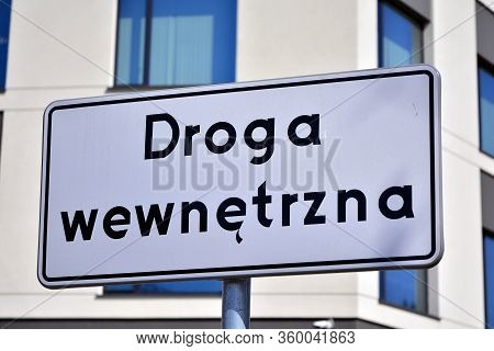 Road Sign With Text Internal Road (droga Wewnetrzna)