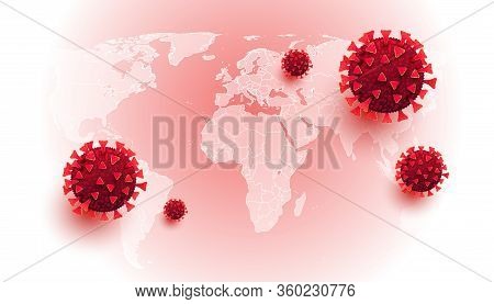 3d Realistic Liquid Coronavirus Cells On A World Map Of The World With Red Foci Of Outbreak Of Covid