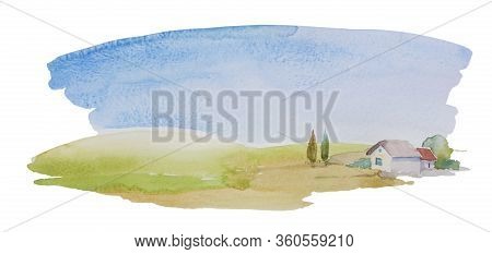 Simple Watercolor Landscape With Meadows And Lonely House Or Farm With Some Trees. Horizontal Rural 