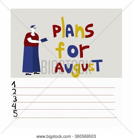 To-do List For August. Monthly Plans. The Picture Is Drawn By Hand. A Guy With Glasses Is Reading A 
