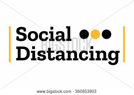Self Quarantine And And Social Distancing Concept. Stay Home. Covid-19 Coronavirus. Template For Bac