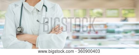 Medical Doctor Or Pharmacist Healthcare In Pharmacy Shop, Physician Doctor Standing And Arm Crossed 