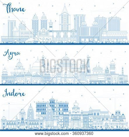 Outline Indore, Agra and Thane India City Skylines Set with Blue Buildings. Business Travel and Tourism Concept with Historic Architecture. Cityscapes with Landmarks.