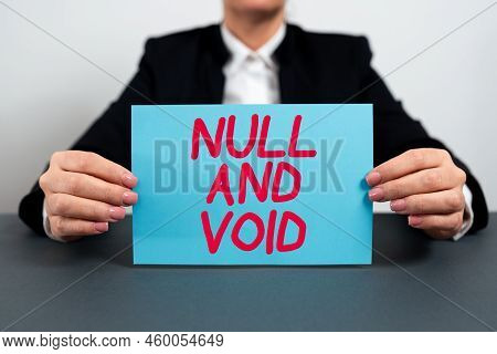 Text Caption Presenting Null And Void. Business Overview Cancel A Contract Having No Legal Force Inv