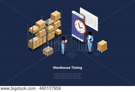 Concept Of Warehouse Timing And Global Business. Storehouse Worker Courier Keeping Records, Controls