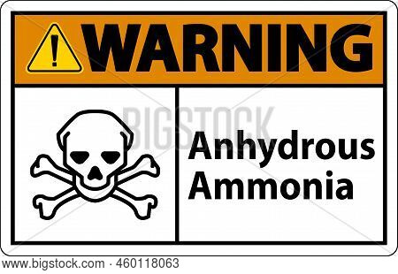 Warning Anhydrous Ammonia Sign On White Background