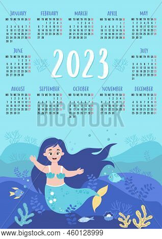 Calendar 2023 With Cute Mermaid Girl And Underwater Landscape, Seabed, Fish, Pearls And Algae. Vecto