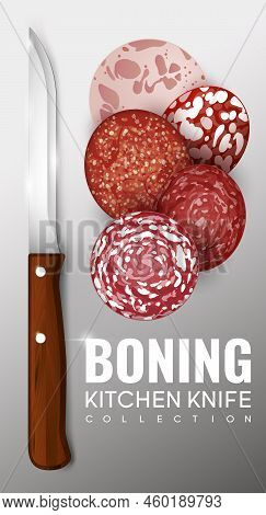 Realistic Boning Knife Concept With Wooden Handle Stainless Blade And Sliced Sausage And Meat Isolat