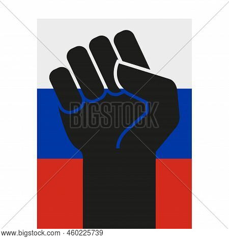 Protest Fist In The Colors Of The Russian Flag. Rised Hand. Flat Vector Illustration Isolated On Whi