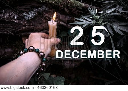 Calendar Date On The Background Of An Esoteric Spiritual Ritual. December 25 Is The Twenty-fifth Day