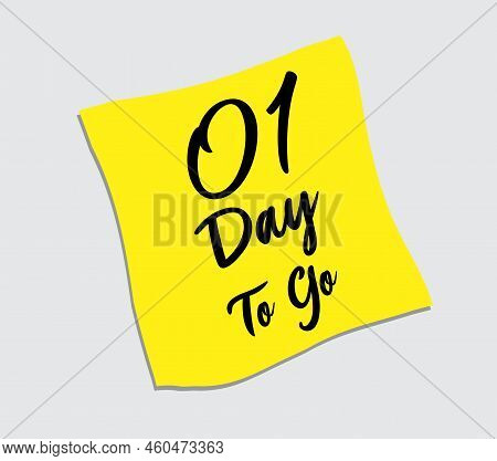 1 Day To Go Sign Label Vector Illustration On Yellow Papaer Sticker, Post It Note, Web Icon Vector, 