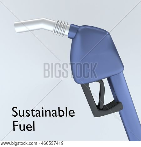3d Illustration Of A Refueling Handle With The Script Sustainable Fue, Isolated Over Pale Blue.